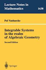 Integrable Systems in the Realm of Algebraic Geometry