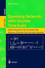 Queueing Networks with Discrete Time Scale