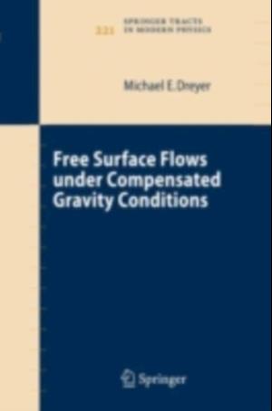 Free Surface Flows under Compensated Gravity Conditions