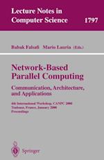 Network-Based Parallel Computing - Communication, Architecture, and Applications