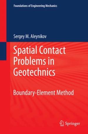 Spatial Contact Problems in Geotechnics