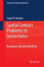 Spatial Contact Problems in Geotechnics