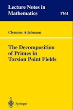 Decomposition of Primes in Torsion Point Fields