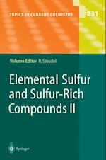 Elemental Sulfur and Sulfur-Rich Compounds II