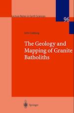 Geology and Mapping of Granite Batholiths