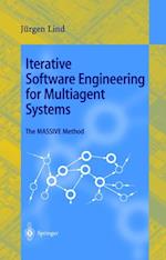 Iterative Software Engineering for Multiagent Systems