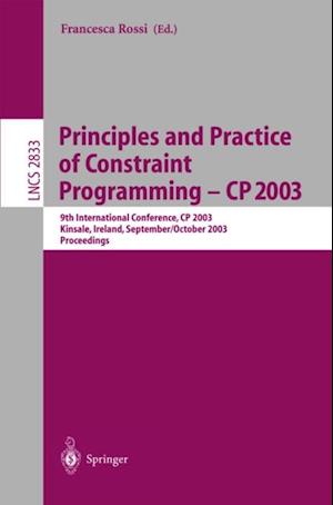 Principles and Practice of Constraint Programming - CP 2003