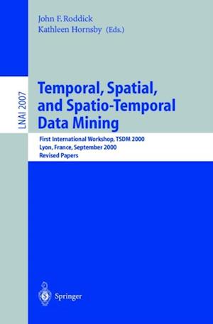 Temporal, Spatial, and Spatio-Temporal Data Mining