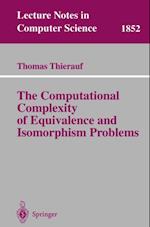 Computational Complexity of Equivalence and Isomorphism Problems