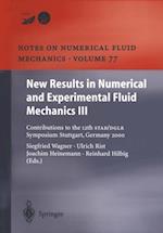 New Results in Numerical and Experimental Fluid Mechanics III