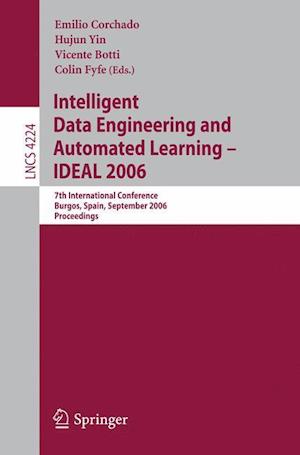 Intelligent Data Engineering and Automated Learning - IDEAL 2006