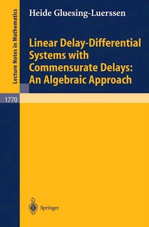 Linear Delay-Differential Systems with Commensurate Delays: An Algebraic Approach