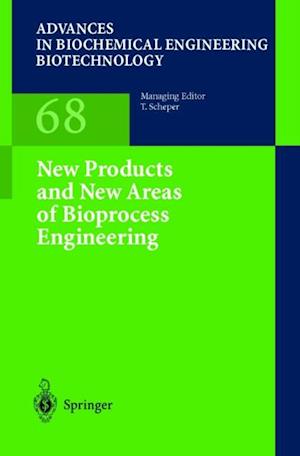 New Products and New Areas of Bioprocess Engineering