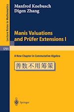 Manis Valuations and Prufer Extensions I