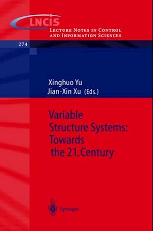 Variable Structure Systems: Towards the 21st Century