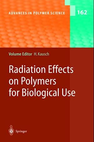 Radiation Effects on Polymers for Biological Use