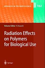 Radiation Effects on Polymers for Biological Use