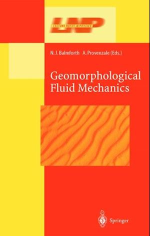 Geomorphological Fluid Mechanics