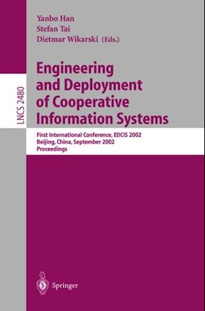 Engineering and Deployment of Cooperative Information Systems