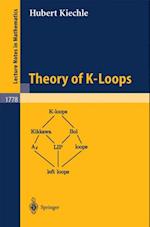 Theory of K-Loops
