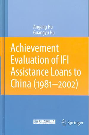 Achievement Evaluation of IFI Assistance Loans to China (1981-2002)