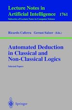 Automated Deduction in Classical and Non-Classical Logics