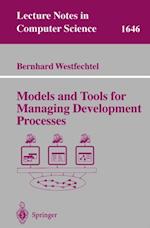 Models and Tools for Managing Development Processes