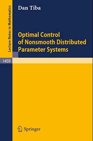 Optimal Control of Nonsmooth Distributed Parameter Systems