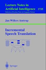 Incremental Speech Translation