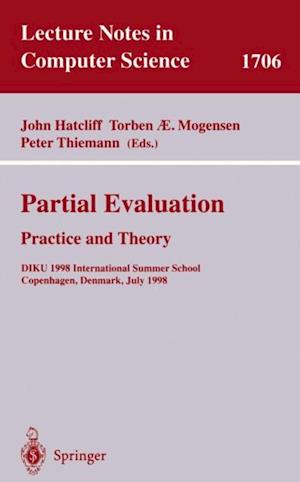 Partial Evaluation: Practice and Theory