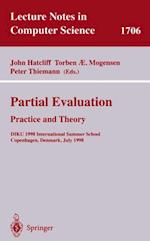 Partial Evaluation: Practice and Theory