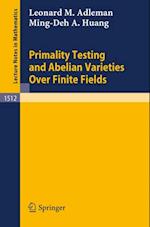 Primality Testing and Abelian Varieties Over Finite Fields
