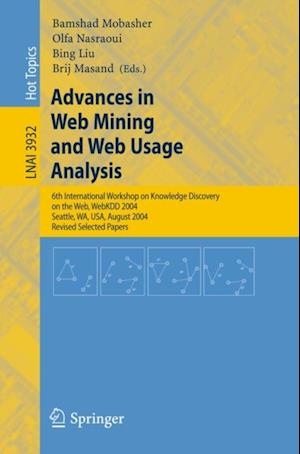 Advances in Web Mining and Web Usage Analysis