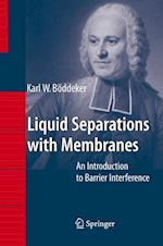 Liquid Separations with Membranes