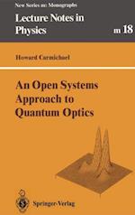 Open Systems Approach to Quantum Optics
