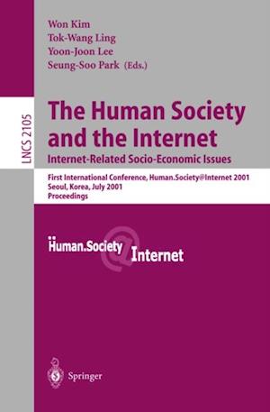 Human Society and the Internet: Internet Related Socio-Economic Issues