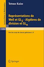 Représentations de Weil et GL2 - Algèbres de division et GLn