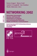 NETWORKING 2002: Networking Technologies, Services, and Protocols; Performance of Computer and Communication Networks; Mobile and Wireless Communications