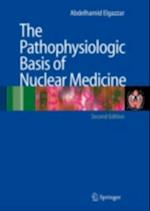 Pathophysiologic Basis of Nuclear Medicine