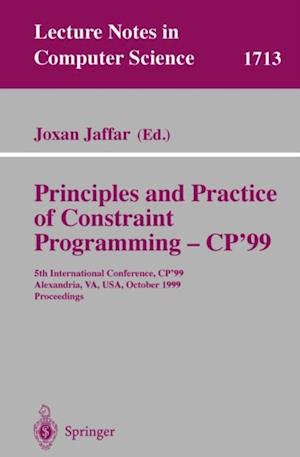 Principles and Practice of Constraint Programming - CP'99