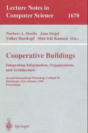 Cooperative Buildings. Integrating Information, Organizations, and Architecture