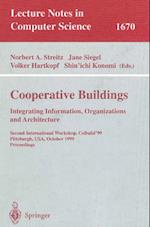 Cooperative Buildings. Integrating Information, Organizations, and Architecture