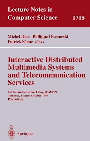 Interactive Distributed Multimedia Systems and Telecommunication Services