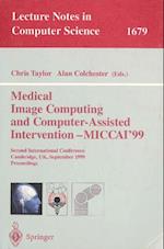 Medical Image Computing and Computer-Assisted Intervention - MICCAI'99