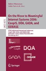 On the Move to Meaningful Internet Systems 2006: CoopIS, DOA, GADA, and ODBASE