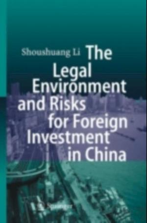 Legal Environment and Risks for Foreign Investment in China