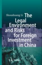 Legal Environment and Risks for Foreign Investment in China