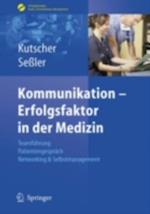 Kommunikation - Erfolgsfaktor in der Medizin