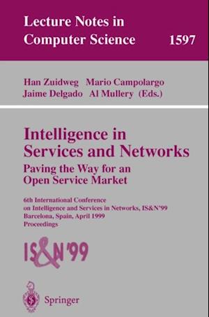 Intelligence in Services and Networks. Paving the Way for an Open Service Market