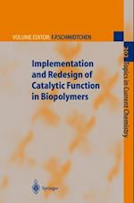 Implementation and Redesign of Catalytic Function in Biopolymers